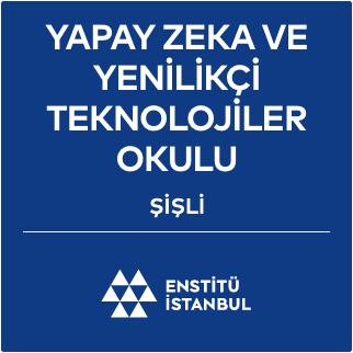 YAPAY ZEKÂ VE YENİLİKÇİ TEKNOLOJİLER OKULU / ŞİŞLİ
