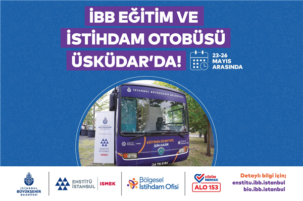 EĞİTİM VE İSTİHDAM OTOBÜSÜ ÜSKÜDAR’DA