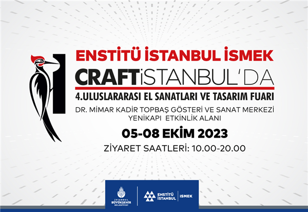 ENSTİTÜ İSTANBUL İSMEK, CRAFTİSTANBUL 2023’TE