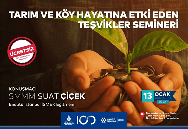 “TARIM VE KÖY HAYATINA ETKİ EDEN TEŞVİKLER” SEMİNERİ