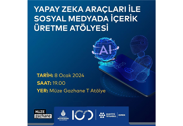“YAPAY ZEKÂ ARAÇLARI İLE SOSYAL MEDYADA İÇERİK ÜRETME ATÖLYESİ”