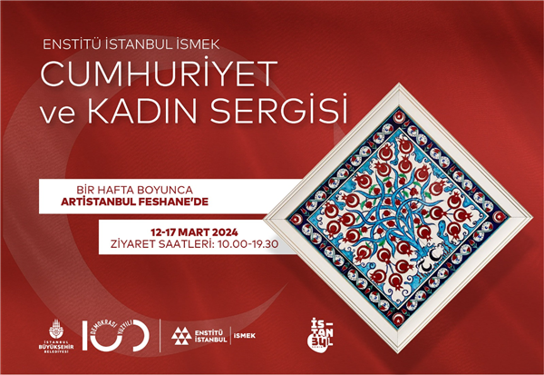 “CUMHURİYET VE KADIN” SERGİMİZ ARTİSTANBUL FESHANE’DE AÇILDI