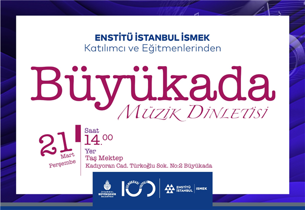 TAŞ MEKTEP’TE “BÜYÜKADA MÜZİK DİNLETİSİ”