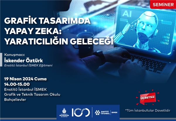 GRAFİK TASARIMINDA YAPAY ZEKÂ SEMİNERİ