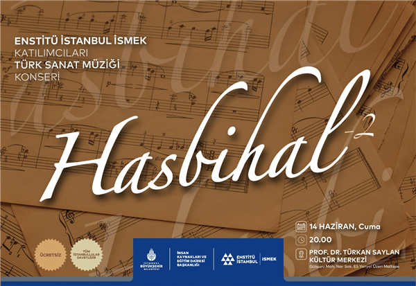 HASBİHAL 2 KONSERİ TÜRK SANAT MÜZİĞİ TUTKUNLARINI BEKLİYOR