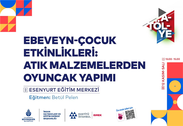 AÇIK DERSLER’DE ATIK MALZEMELERDEN OYUNCAK YAPIYORUZ