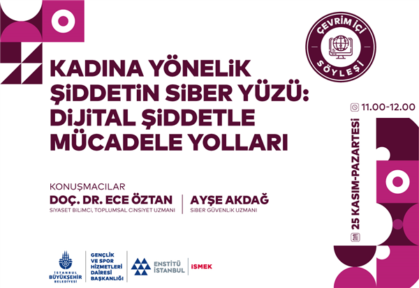KADINA YÖNELİK DİJİTAL ŞİDDETLE MÜCADELE YOLLARI BU SÖYLEŞİDE