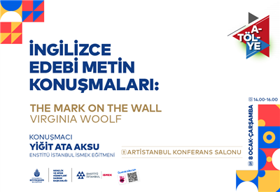 VIRGINIA WOOLF’UN ESERİ ÜZERİNDEN İNGİLİZCE KONUŞMA PRATİĞİ YAPIYORUZ!