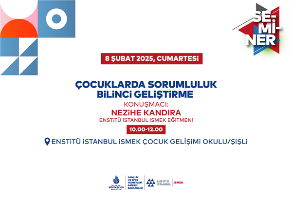 “ÇOCUKLARDA SORUMLULUK BİLİNCİ GELİŞTİRME” SEMİNERİ DÜZENLİYORUZ!