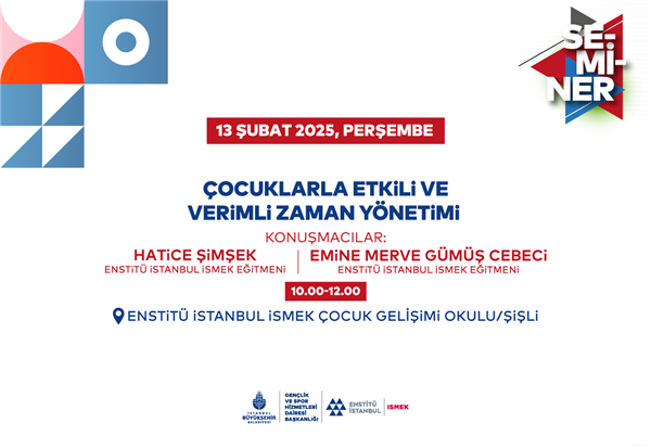 ÇOCUKLARLA ETKİLİ VE VERİMLİ ZAMAN YÖNETİMİNİ SEMİNERDE ANLATIYORUZ