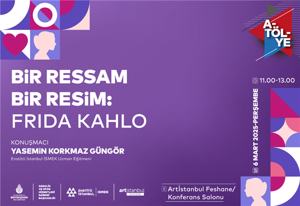 &ldquo;BİR RESSAM BİR RESİM: FRIDA KAHLO&rdquo; AT&Ouml;LYEMİZİ KA&Ccedil;IRMAYIN!&nbsp;