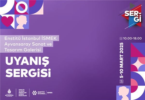 &ldquo;UYANIŞ&rdquo; SERGİMİZ, AYVANSARAY&rsquo;DA SANATSEVERLERLE BULUŞUYOR