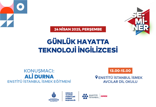 GÜNLÜK HAYATTA KULLANILAN TEKNOLOJİ İNGİLİZCESİNE YABANCI OLMAYIN! 