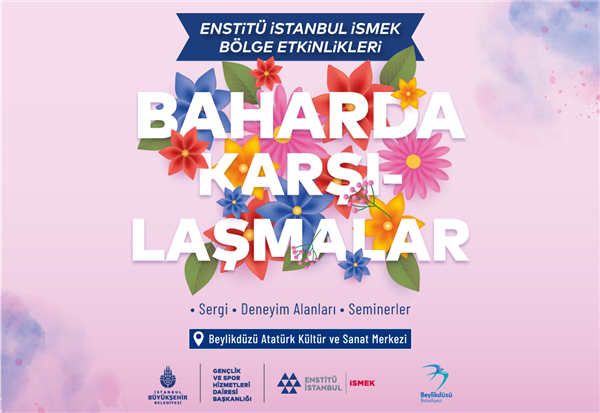 “BAHARDA KARŞILAŞMALAR” BÖLGE ETKİNLİKLERİMİZ BAŞLIYOR