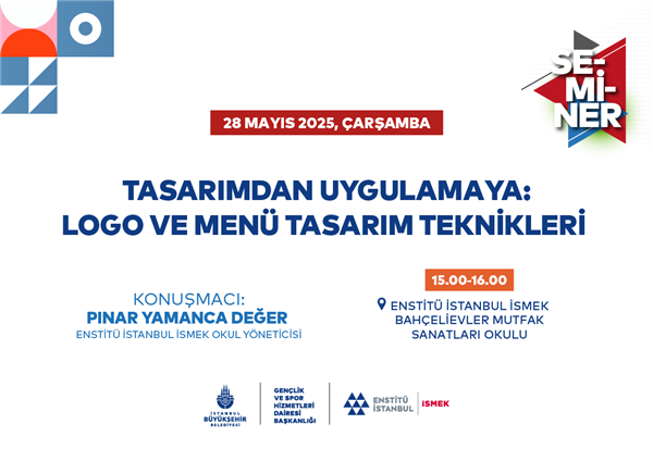 BU SEMİNER, LOGO VE MEN&Uuml; TASARIM TEKNİKLERİNİ &Ouml;ĞRENMEK İSTEYENLER İ&Ccedil;İN!