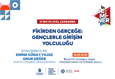 GİRİŞİMCİLİĞE İLGİ DUYAN GENÇLERLE SEMİNERDE BULUŞUYORUZ!
