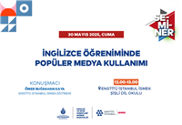 İNGİLİZCE ÖĞRENİMİNDE POPÜLER MEDYA KULLANIMI SEMİNERİ