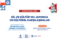 “DİL VE KÜLTÜR 101: JAPONYA VE KÜLTÜREL KARŞILAŞMALAR” SEMİNERİ 
