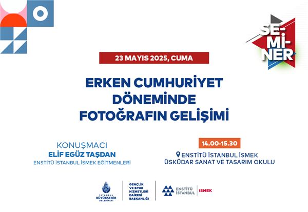 T&Uuml;RKİYE&rsquo;DE FOTOĞRAFIN GELİŞİMİNİ SEMİNERDE KONUŞUYORUZ!