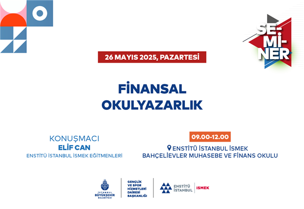 FİNANSAL OKURYAZARLIĞINI GELİŞTİRMEK İSTEYENLER BU SEMİNERE!
