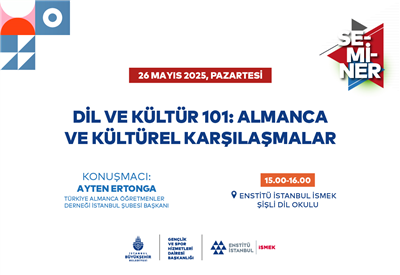ALMANYA DİLİ VE KÜLTÜRÜ HAKKINDA MERAK ETTİKLERİNİZİ BU SEMİNERDE ÖĞRENİN! 