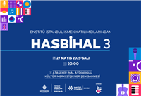 “HASBİHAL”, 3. KEZ İSTANBULLULARLA BULUŞUYOR 