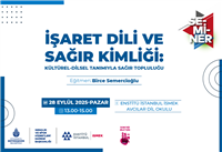 SÖZSÜZ DÜNYANIN KAPILARINI BİRLİKTE ARALAYALIM! 