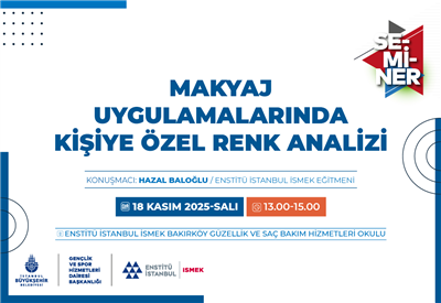 MAKYAJDA KİŞİYE ÖZEL RENK ANALİZİ SEMİNERİMİZE BEKLİYORUZ!