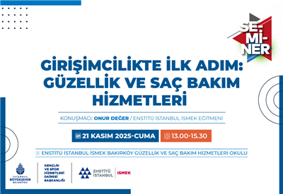 GİRİŞİMCİ ADAYLARI, BU SEMİNERİ KAÇIRMASIN!