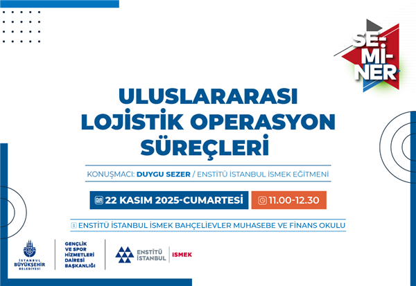 &ldquo;ULUSLARARASI LOJİSTİK OPERASYON S&Uuml;RE&Ccedil;LERİ&rdquo; SEMİNERİMİZE DAVETLİSİNİZ!&nbsp;