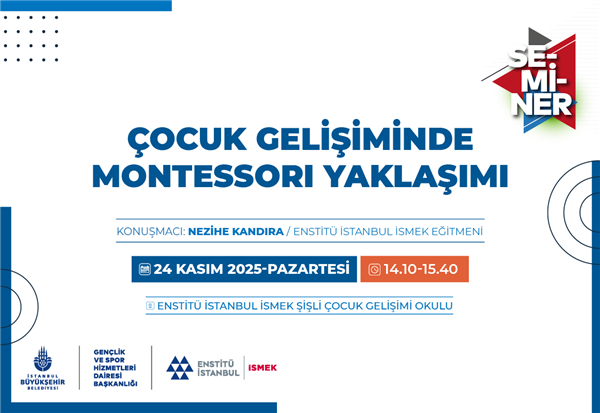 MONTESSORI EĞİTİM SİSTEMİ HAKKINDA MERAK ETTİKLERİNİZİ BU SEMİNERDE &Ouml;ĞRENİN!