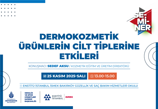DERMOKOZMETİK &Uuml;R&Uuml;NLERİN CİLDİNİZE ETKİLERİNİ SEMİNERDE &Ouml;ĞRENİN!&nbsp;