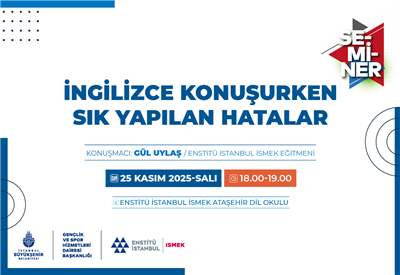 “İNGİLİZCE KONUŞURKEN SIK YAPILAN HATALAR” SEMİNERİNİ KAÇIRMAYIN! 