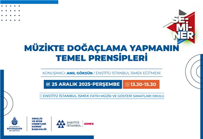 M&Uuml;ZİKTE DOĞA&Ccedil;LAMANIN TEMEL PRENSİPLERİNİ BU SEMİNERDE &Ouml;ĞRENECEKSENİZ!