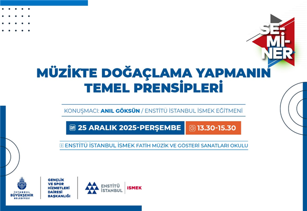 M&Uuml;ZİKTE DOĞA&Ccedil;LAMANIN TEMEL PRENSİPLERİNİ BU SEMİNERDE &Ouml;ĞRENECEKSENİZ!