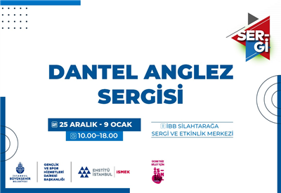 ENSTİT&Uuml; İSTANBUL İSMEK&rsquo;TEN DANTEL ANGLEZ SERGİSİ!