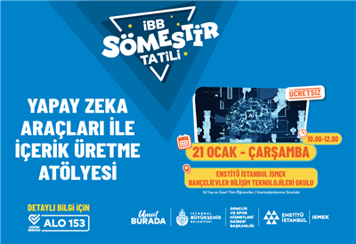 &ldquo;YAPAY ZEK&Acirc; ARA&Ccedil;LARI İLE İ&Ccedil;ERİK &Uuml;RETME AT&Ouml;LYESİ&rdquo;NDE BULUŞUYORUZ!