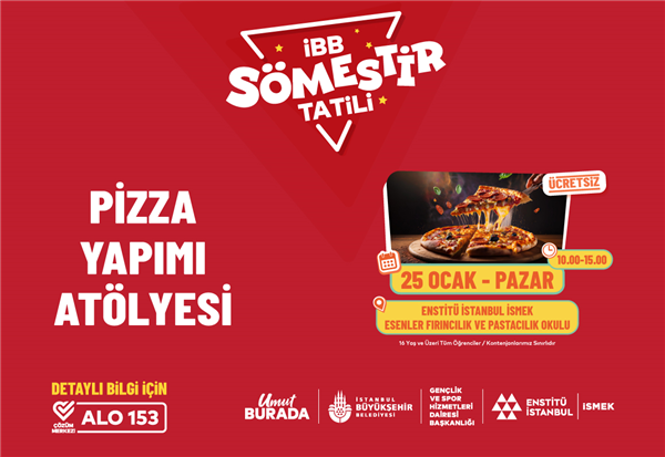 PİZZA YAPIMI AT&Ouml;LYEMİZE DAVETLİSİNİZ!