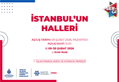 &ldquo;İSTANBUL&rsquo;UN HALLERİ&rdquo; SERGİSİ ZİYARET&Ccedil;İLERİNİ BEKLİYOR!