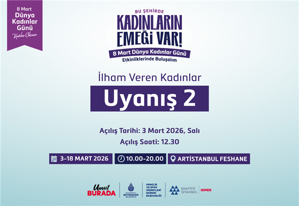 &ldquo;İLHAM VEREN KADINLAR- UYANIŞ 2&rdquo; SERGİMİZE DAVETLİSİNİZ!