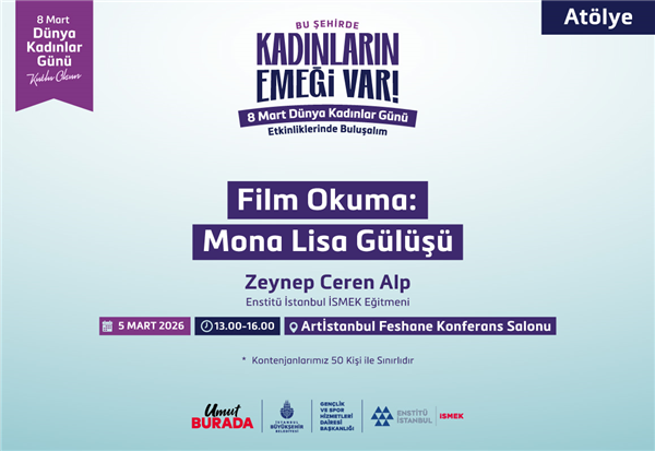 &ldquo;FİLM OKUMA: MONA LISA G&Uuml;L&Uuml;Ş&Uuml;&rdquo; AT&Ouml;LYEMİZİ KA&Ccedil;IRMAYIN!