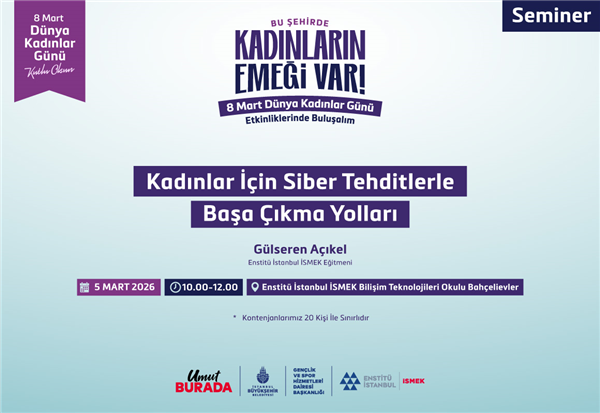 &ldquo;KADINLAR İ&Ccedil;İN SİBER TEHDİTLERLE BAŞA &Ccedil;IKMA YOLLARI&rdquo;NI SEMİNERDE KONUŞUYORUZ!&nbsp;