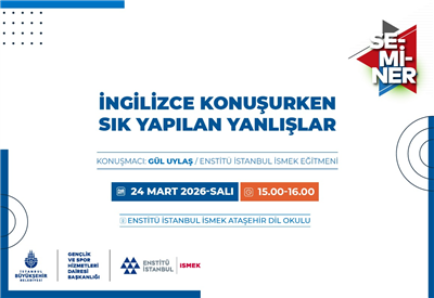 İNGİLİZCE KONUŞURKEN SIK YAPTIĞIMIZ YANLIŞLARI SEMİNERDE &Ouml;ĞRENİYORUZ!