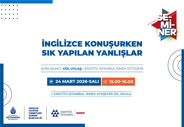 İNGİLİZCE KONUŞURKEN SIK YAPTIĞIMIZ YANLIŞLARI SEMİNERDE &Ouml;ĞRENİYORUZ!