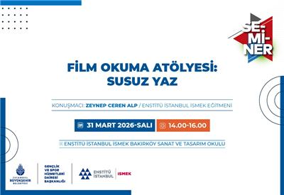 &ldquo;SUSUZ YAZ&rdquo; &Uuml;ZERİNDEN FİLM OKUMA AT&Ouml;LYESİ