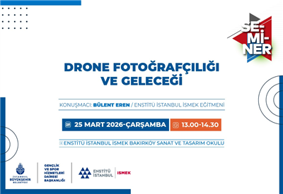 &ldquo;DRONE FOTOĞRAF&Ccedil;ILIĞI VE GELECEĞİ&rdquo; SEMİNERİNİ KA&Ccedil;IRMAYIN!