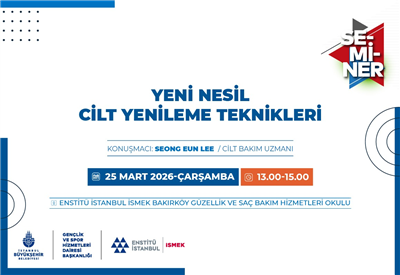 YENİ NESİL CİLT YENİLEME TEKNİKLERİNİ &Ouml;ĞRENMEK İSTEYENLERLE SEMİNERDE BULUŞUYORUZ!