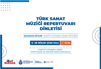 KATILIMCILARIMIZDAN TSM REPERTUVAR DİNLETİSİ