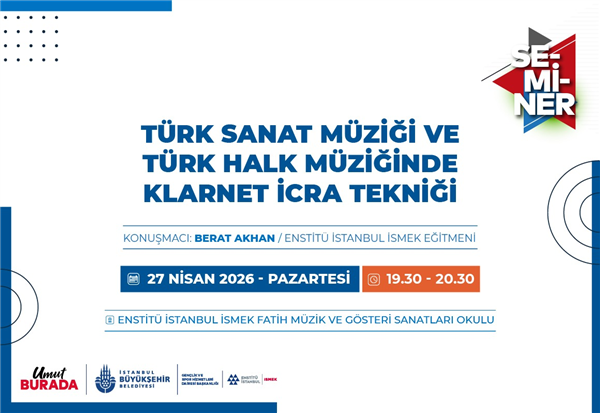 &ldquo;T&Uuml;RK SANAT M&Uuml;ZİĞİ VE T&Uuml;RK HALK M&Uuml;ZİĞİNDE KLARNET İCRA TEKNİĞİ&rdquo; SEMİNERİNDE BULUŞUYORUZ!