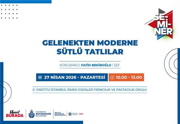 GELENEKTEN MODERNE S&Uuml;TL&Uuml; TATLILAR SEMİNERİNE DAVETLİSİNİZ!